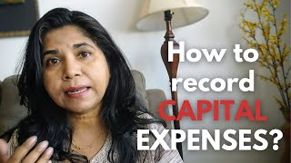 How To Record Capital Expenses, Depreciation Interest In Your Books