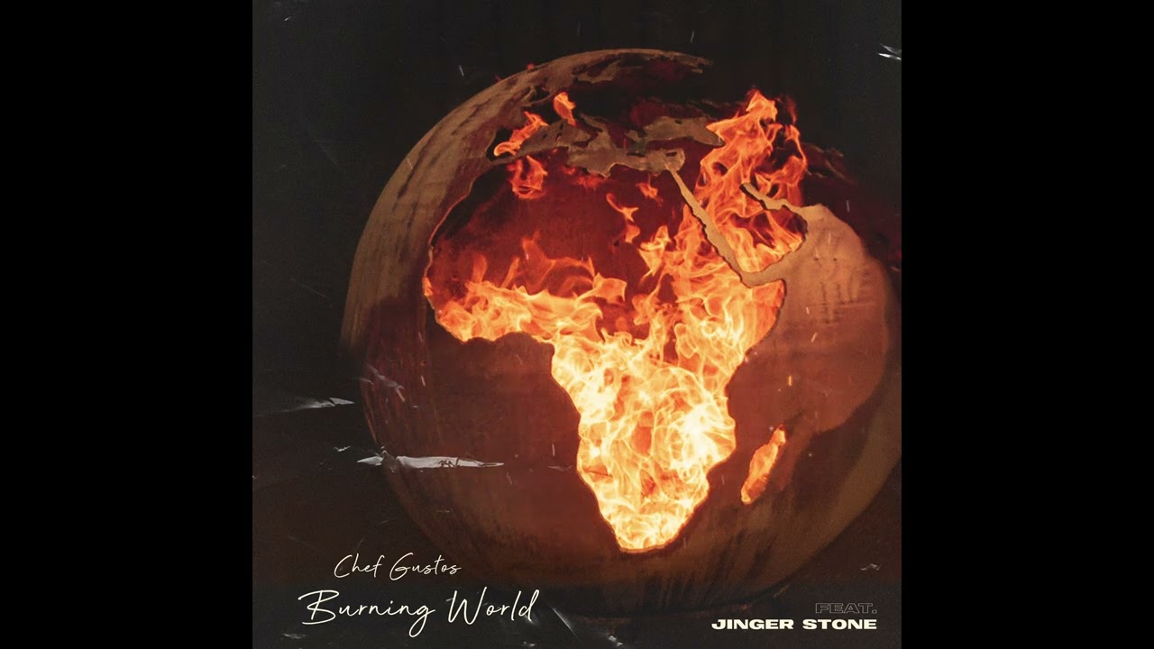 Chef Gustos - Burning World feat.  Jinger Stone (Official Audio)