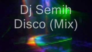 Dj Semih Disco (mix) Resimi