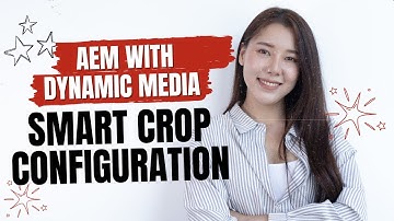 Dynamic Media with Adobe Experience Manager (AEM) | Smart Crops con Consfiguration