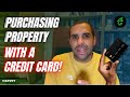 I Purchased a Property Using My Credit Card!