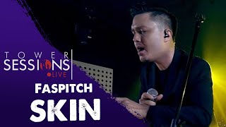 Tower Sessions Live - Faspitch - Skin