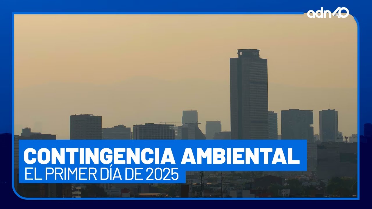 El primer día del 2025 inicia con la primera contingencia ambiental por