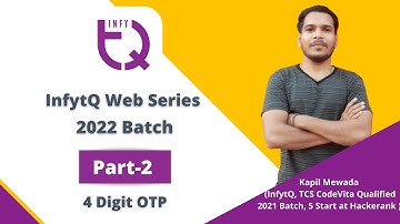 InfytQ Web Series Part-2 || 4 Digit OTP || Infytq 2022 Batch || Off-Campus Placements