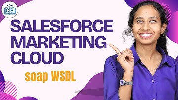 Salesforce Marketing Cloud Soap WSDL | Salesforce Marketing Cloud Training | CyberBrainer