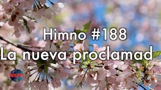 HA62 | Himno 188 | La nueva proclamad chords