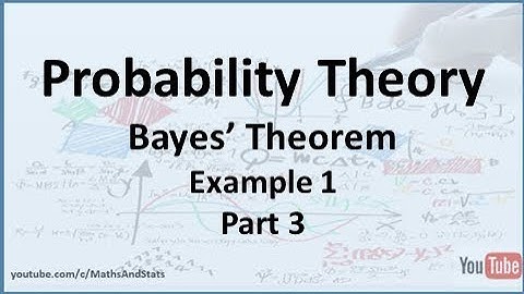 Probability Theory: Bayes