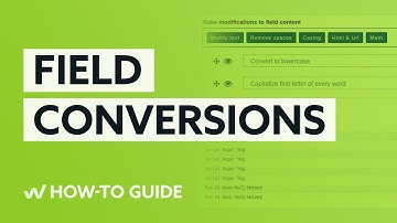 WakeupData Connect | What are Field Conversions?