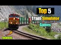 Top 5 Train Simulator Games For Android | Realistic Graphics