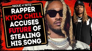 Rapper Kydo Chill accuses Future of stealing song!!!! Exclusive Interview