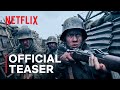 All Quiet on the Western Front | Official Teaser | Netflix