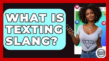 What Is Texting Slang? - Trend Unwrapper
