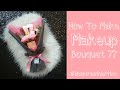 DIY 07 # Cara Membuat Buket Makeup | How To Make Makeup Bouquet