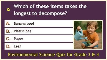 Environmental Science Quiz for Grade 3 & 4 | 25 Questions | EVS Test for School Kids | Science Quiz