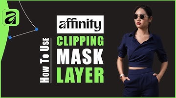Layer Mask vs Clipping Mask in 5 Mins | Affinity by Canva Background Remove & Text Clip Masterclass