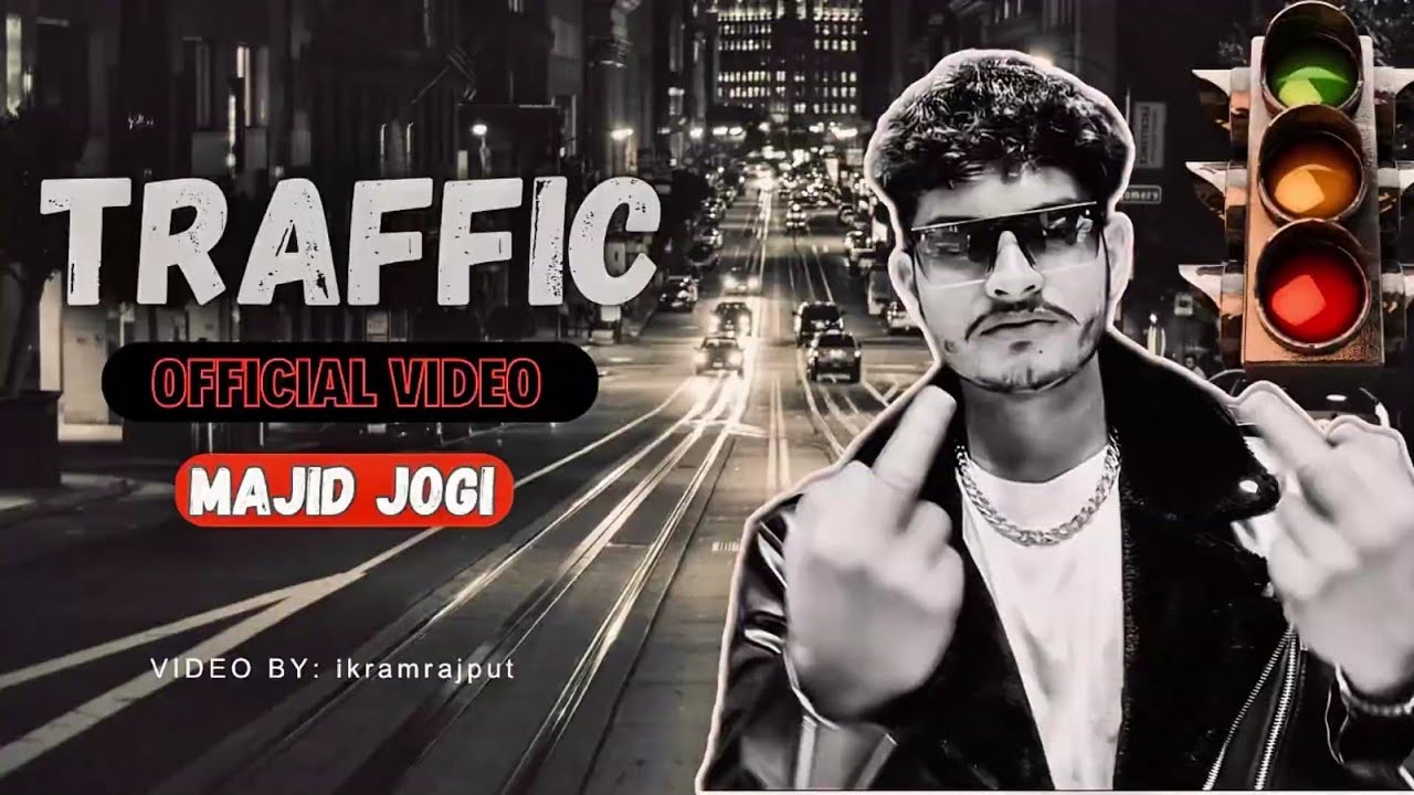 Ikram Rajput Traffic | Majid Jogi | latest Punjabi song 2025|| Video By @IKRAM ...