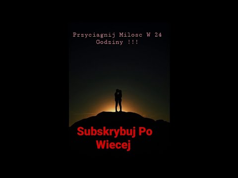 Przyciagnij Milosc w