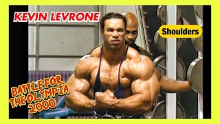 KEVIN LEVRONE - SHOULDERS - BATTLE FOR THE OLYMPIA (2000)