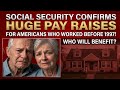 🚨 Social Security Announces Major Benefit Increase for Americans Who Worked Before 1997