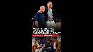 Celebrity Spurs' Peter J. Holt carries family legacy Wealth