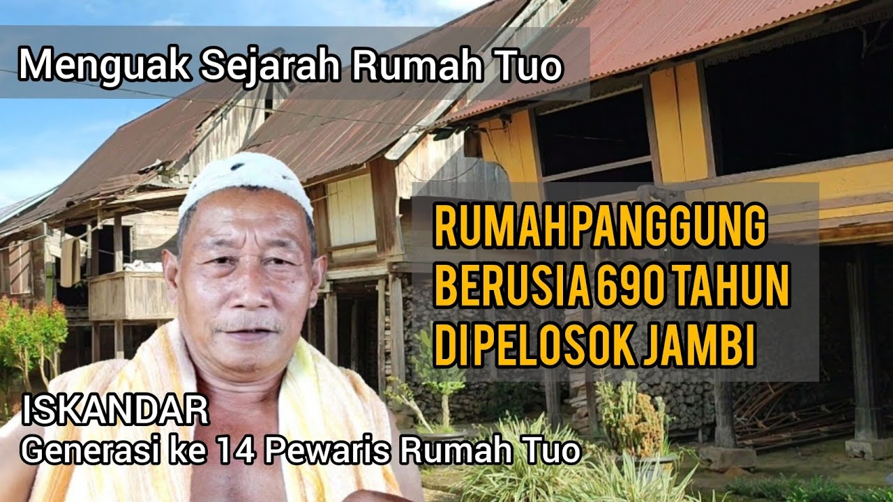 Rumah Tuo Rantau Panjang Ini Sudah Ada Sejak Tahun 1330 || Rumah Adat Jambi || Rumah Kayu