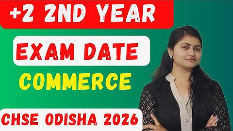 chse board exam 2026 datesheet |class 12 board exam time table 2026 odisha| CHSE class 12 Commerce 