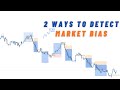 2 Ways To Detect Market Bias Without Higher Timeframes (Recent Price)