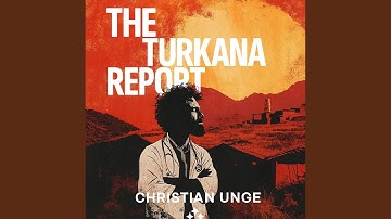 Chapter 207 - The Turkana Report