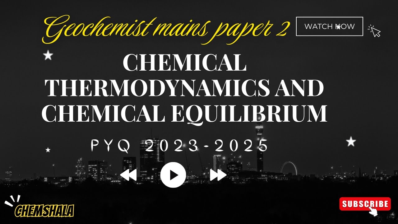 Geochemist Exam Solved: Paper 2 -Chemical thermodynamics and chemical equilibrium (2023-2025) | GATE