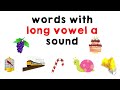 Words with Long Vowel A