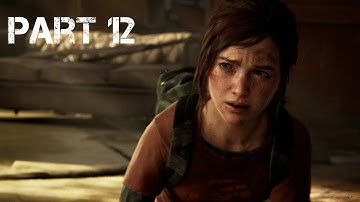 THE LAST OF US REMASTERED Gameplay Walkthrough Part 12 FULL GAME - No Commentary