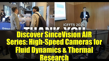 Discover SinceVision AIR Series: High-Speed Cameras for Fluid Dynamics & Thermal Research