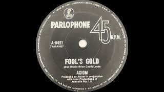 1971: Axiom - Fool&#39;s Gold - stereo 45