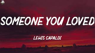 Download lagu Lewis Capaldi ~ Someone You Loved (Lyrics)