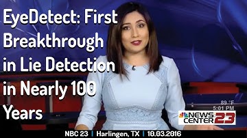 EyeDetect First New Accurate Lie Detector in Nearly 100 Years