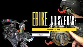 Ebike Noisy Brake l DIY Ano dapat gawin? pano ayusin?