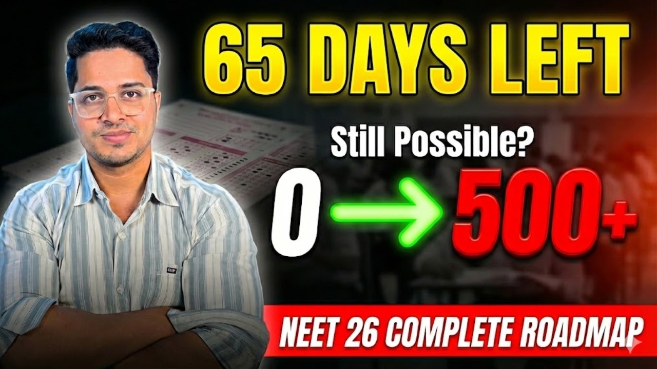 Still Possible to Score 500+ in NEET 2026 in 60 Days from Zero? | Complete 60-Day Strategy 🔥