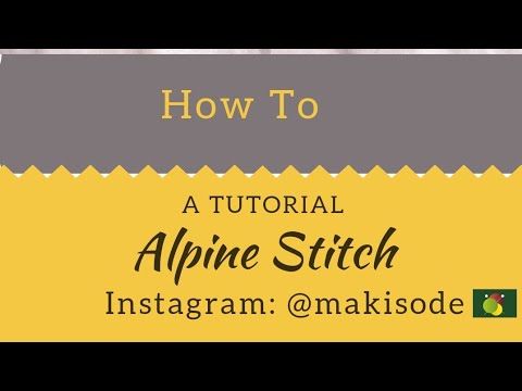 The Makisode Modified Alpine Crochet Stitch Tutorials