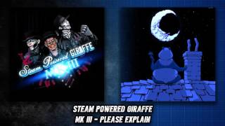 Steam Powered Giraffe - Please Explain (Audio) chords