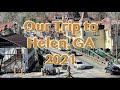 Our Trip to Helen, GA (2021)