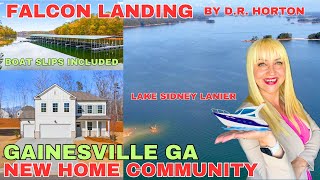 Discover Falcon Landing by DR Horton in Gainesville GA | New community on Lake Lanier with boat slips