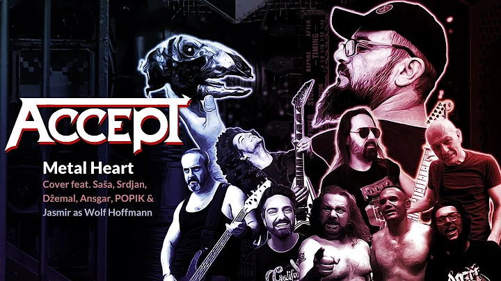 Metal Heart - Accept Cover feat. Saa, Srdjan, Demal, Ansgar, Jasmir & POPIK