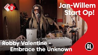 Robby Valentine - Embrace the Unknown | NPO Radio 2