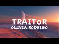 traitor - Olivia Rodrigo (Lyrics) 🎶 | Full Song 💔✨