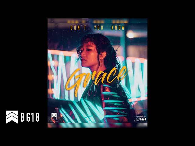 GRACE - Don't You Know (Lyrics Video)