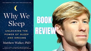 (Part 1 of 4) Why We Sleep by Dr. Matthew Walker - book review & summary by Brent Nally