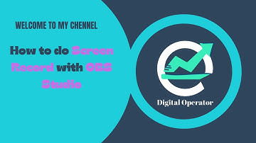 How to record your computer screen with OBS Studio | digital operator.