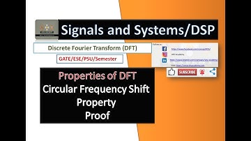 Circular Frequency Shift Property of DFT | DFT Properties Proof
