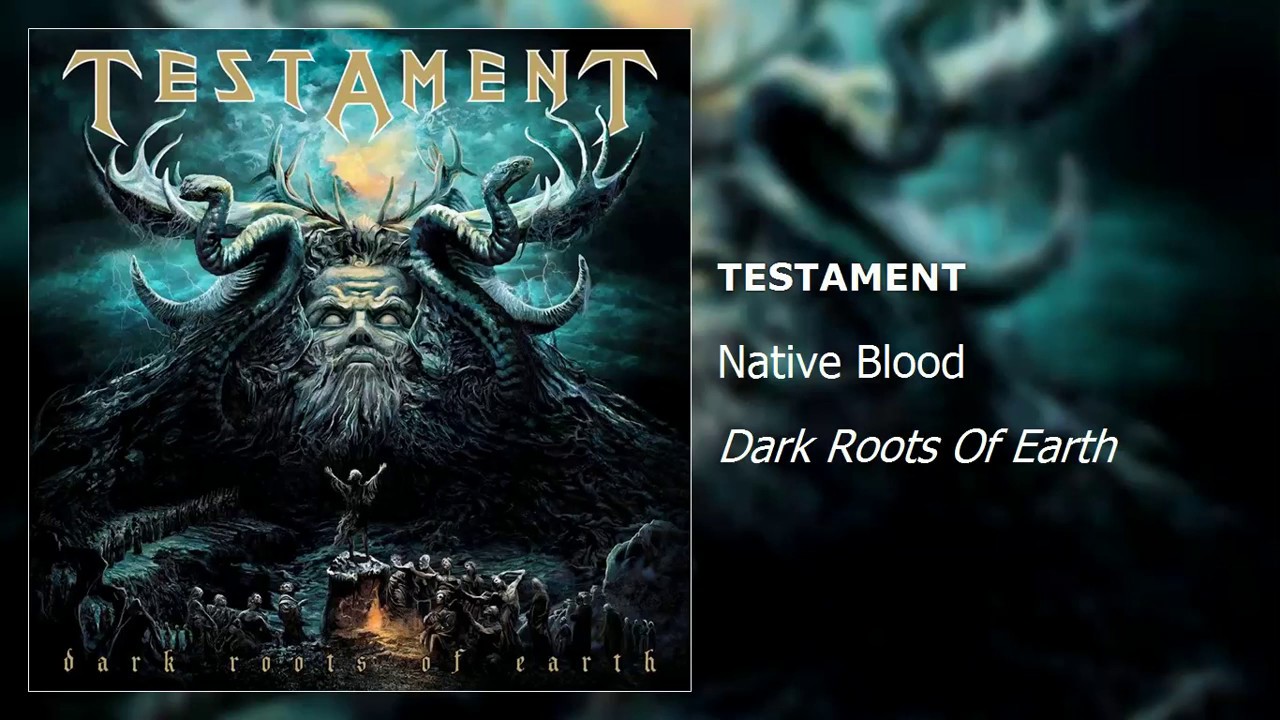 Testament Native Blood YouTube