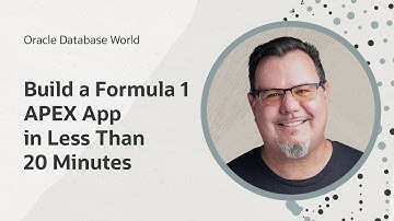 From zero to hero: Rapidly building a mobile F1 app using Oracle APEX I Oracle Database World
